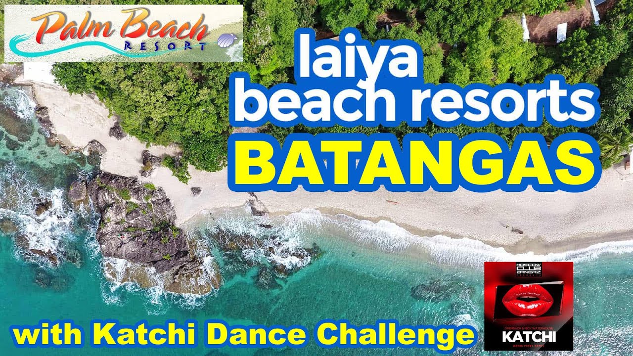 LAIYA BATANGAS PALM BEACH RESORT - YouTube