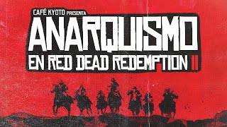 La CRÍTICA que NUNCA te contaron sobre #RDR2 | Anarquismo en Red Dead Redemption 2