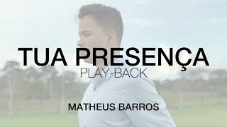 Matheus Barros - Tua Presença (Tom Masculino)