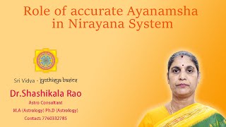 Role of accurate Ayanamsha in Nirayana system - Jyothishya Basics (English)