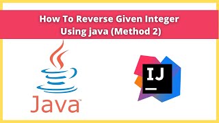 Program to reverse a given integer in java (Method 2) | #Java