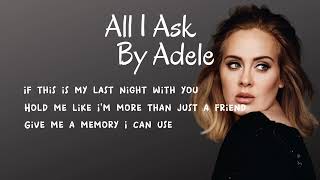 All I Ask - Adele - Lirik - Lyrics