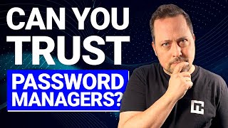 Are password managers actually SAFE to use? Honest opinion...
