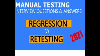 Regression Testing Vs Retesting | Software Testing Interview Questions