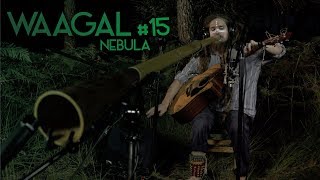 HOLLSESSION #15 - Waagal (Nebula)