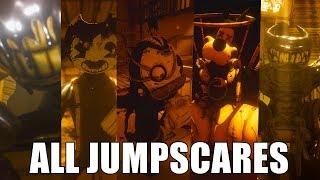 ALL JUMPSCARES - Bendy and the Ink Machine (CHAPTERS 1-5)