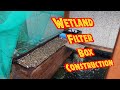 Wetland filter box construction - on Sleeper koi pond