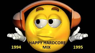 1994 - 1995 HAPPY HARDCORE MIX