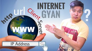Internet Gyan : WWW, http vs https, IP Address ,URL , Client & Server