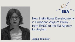 New Institutional Developments in European Asylum Policy – from EASO to the EU Agency for Asylum