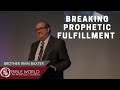 Breaking Prophetic Fulfillment | Endtime Prophecy Conference | Brother Irvin Baxter