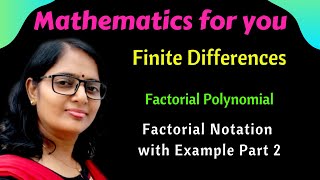 Factorial Notation in Finite Differences with Example Part 2