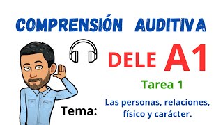 ✅🎧COMPRENSIÓN AUDITIVA🎧✅ - DELE A1 - Tarea 1 ✔TEMA: Las personas 🎧(Listening)💯Aprender Español💯