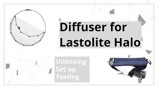 Diffuser for Lastolite Halo - Unboxing and Test