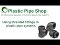 Using Threaded Fittings in Plastic Pipe Systems