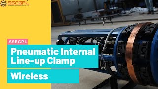 WIRELESS PNEUMATIC INTERNAL LINEUP CLAMP-COPPER BACKUP | FOR CLAMPING AND JOINING OF PIPES EASILY