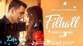 Filhall Dj rimix song || love song || Akshay kumar Nupur Sanon || Hindi love ringtune