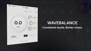 WaveBalance Walkthrough: Keep Levels Consistent with Auto Gain Staging