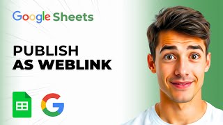 How To Publish Google Sheets To The Web (Easiest Way) (2026 Guide)