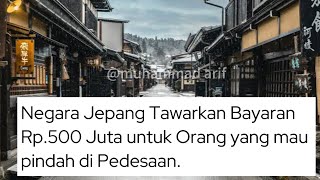 Pindah ke Pedesaan Jepang Ini, Penduduk Baru Bakal Dibayar Hampir Rp500 Juta