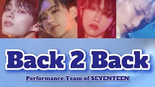 Back 2 Back / SEVENTEEN 【カナルビ/日本字幕】
