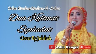 Download Lagu DUA KALIMAT SYAHADAT JULEHAH COVER BY AL AZHAR CIL... MP3 Gratis