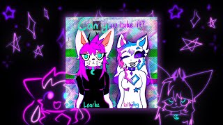 Learke - Can you take it? (ft. kittydog) {Official Lyric Video}