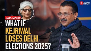 Explained with Neerja Chowdhury: What if Kejriwal loses Delhi polls 2025 \u0026 Impact On BJP, Cong?