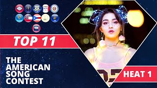 TOP 11 | THE AMERICAN SONG CONTEST 2022 - HEAT 1 | ASC 2022