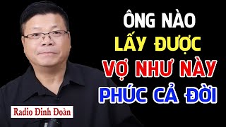 Radio Đinh Đoàn: Đàn Bà Có 5 Nét Này Đàn Ông Mê Như Điếu Đổ