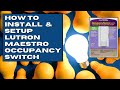 How To Install & Setup A Lutron Maestro Occupancy Sensor - Motion Activated Switch - DiY Electrical