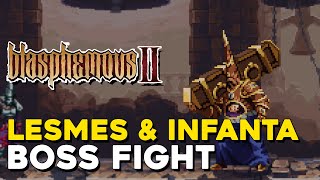 Blasphemous 2 Lesmes \u0026 Infanta Boss Fight