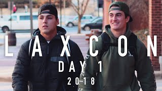 LaxCon 2018 : Day 1