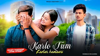 Kar Lo Tum Kadar Hamari | Heart Touching Love Story | Salman Ali | Pyar Tumse | PRASV Creation