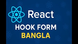 React Form Handling & Validation Easily with React Hook Form | Bangla Tutorial | Part 1
