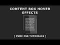 CSS Content Box Hover Effects - Pure CSS Tutorials - CSS3 Hover Effects