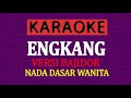 KARAOKE ENGKANG / NENENG NADA WANITA