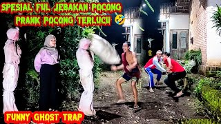 Sepesial Edition Kumpulan Jebakan Pocong || Prank Paling Lucu Terngakak || Funny Ghost Trap