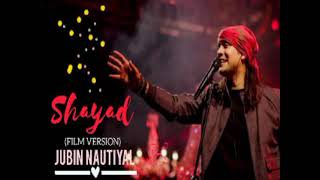 Shayad (Film Version) | Audio Song | Love Aaj Kal | Jubin Nautiyal