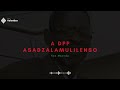 A DPP Asadzalamulilenso - Ken Msonda