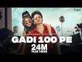 GADI 100 PE (Official Video) | Devender Ahlawat | New Haryanvi Songs Haryanavi 2024 | Nav Haryanvi