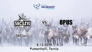 Maalikooste: SBC Levi - OPUS 2-3 | Putaanhalli, Tornio 08.12.2019