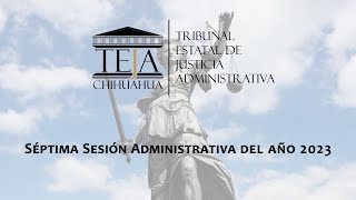 Séptima Sesión Administrativa del año 2023.