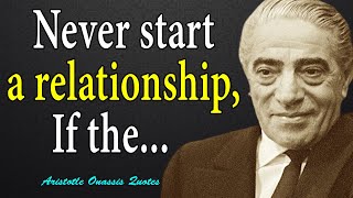 The Most Powerful Quotes By Aristotle Onassis - Life Changing Quotes - Wise Thoughts, Aphorisms