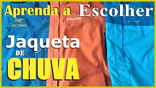 Aprenda a escolher sua JAQUETA IMPERMEÁVEL para Trekking - Anorak para Chuva