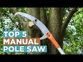 Top 5 Best Manual Pole Saw 2022