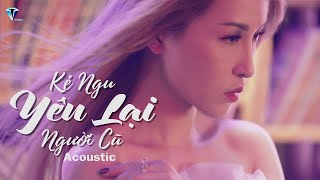 [Acoustic] KẺ NGU YÊU LẠI NGƯỜI CŨ - Vĩnh Thuyên Kim