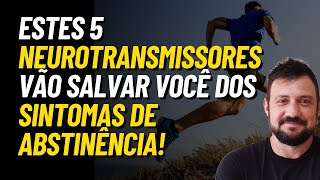 5 NEUROTRANSMISSORES que ALIVIAM A ABSTINÊNCIA e que são liberados na atividade física!