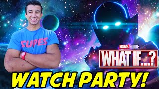 WHAT IF? EPISODE 5 WATCH PARTY!