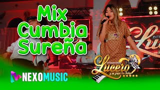 Internacional Lucero - MIX CUMBIA SUREÑA  02    🎧NexoMusic ❤️ Primicias 2025